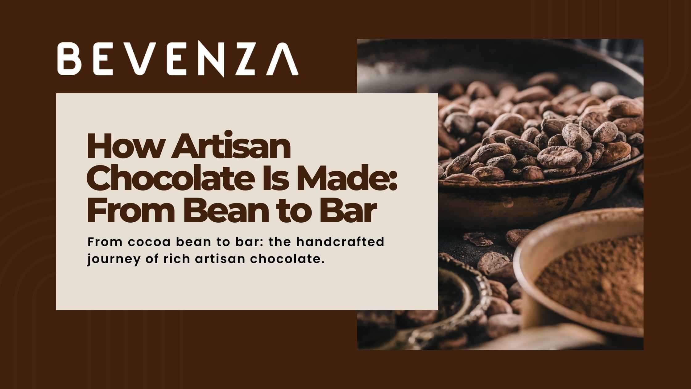 How Artisan Chocolate Is Made: From Bean to Bar